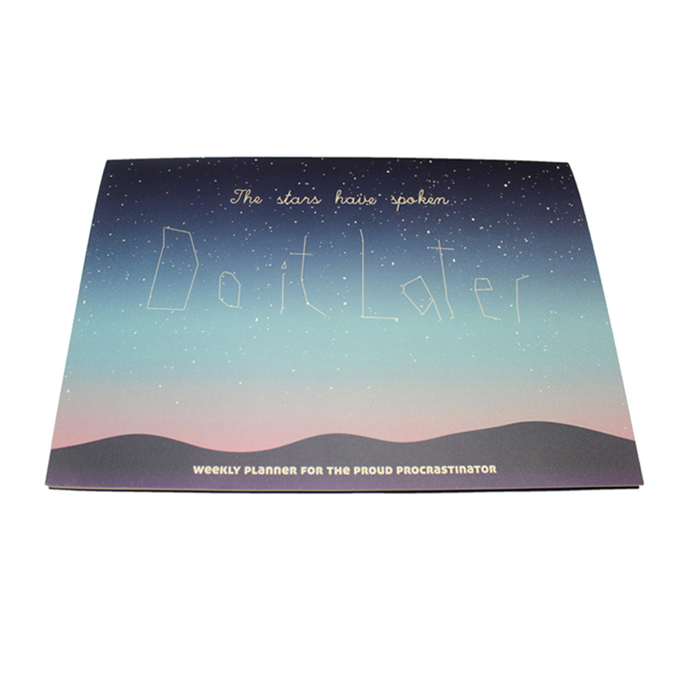 Weekly Planner: Do It Later