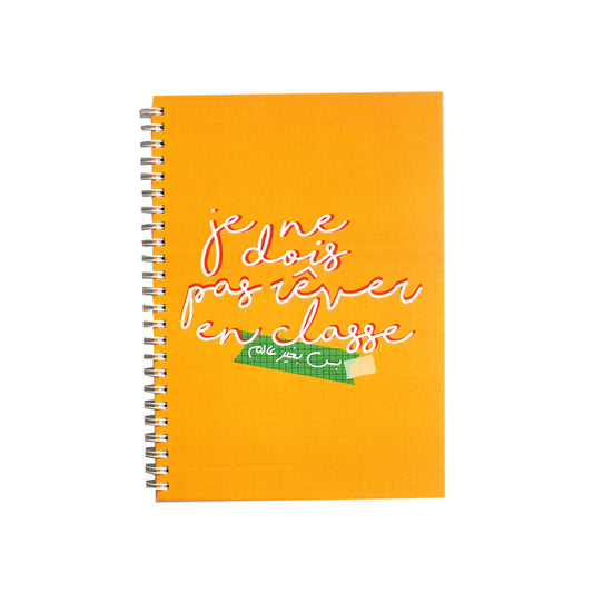 Hardcover Notebook: Je Ne Dois Pas Rêver en Classe