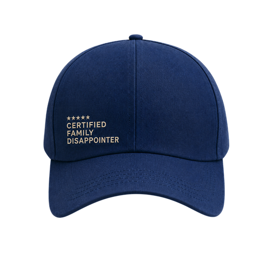 Cap: Certified Family Disappointer
